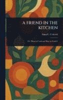 Friend in the Kitchen 1
