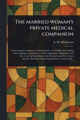 Married Woman's Private Medical Companion 1