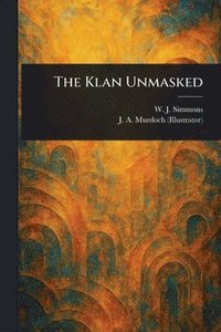 bokomslag Klan Unmasked