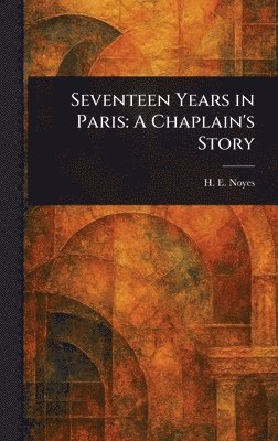bokomslag Seventeen Years in Paris