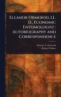 bokomslag Eleanor Ormerod, LL. D., Economic Entomologist