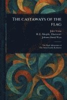 bokomslag The Castaways of the Flag
