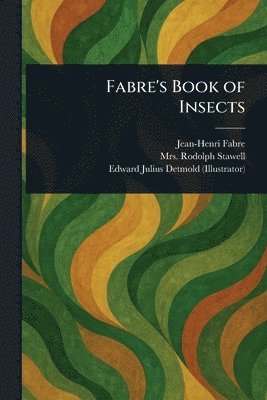 bokomslag Fabre's Book of Insects