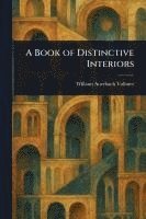 bokomslag A Book of Distinctive Interiors