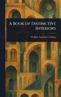 bokomslag A Book of Distinctive Interiors