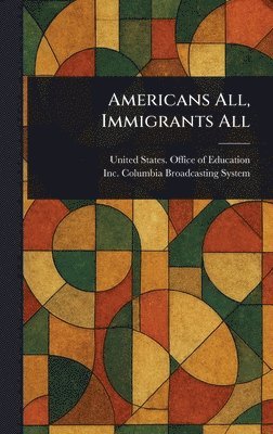 bokomslag Americans All, Immigrants All
