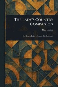 bokomslag Lady's Country Companion