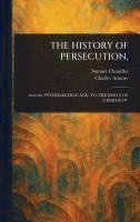 bokomslag History of Persecution,