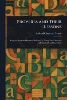 bokomslag Proverbs and Their Lessons
