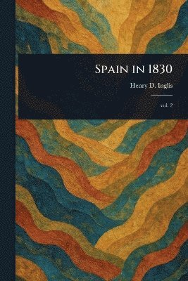 bokomslag Spain in 1830