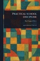 Practical School Discipline 1