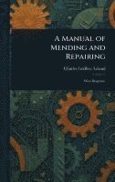 bokomslag A Manual of Mending and Repairing