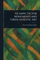 bokomslag Olympic Victor Monuments and Greek Athletic Art