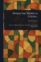 When the Word is Given... 1