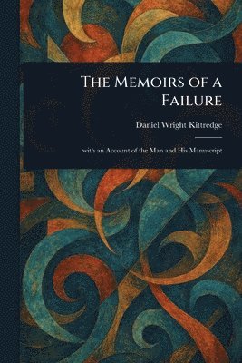 bokomslag The Memoirs of a Failure