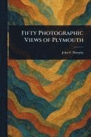 bokomslag Fifty Photographic Views of Plymouth