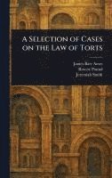 bokomslag Selection of Cases on the Law of Torts