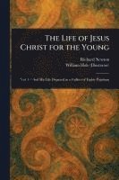 bokomslag Life of Jesus Christ for the Young
