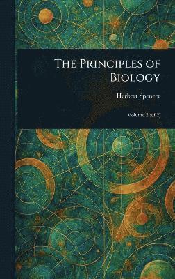 Herbert Spencer - Principles of Biology, Inbunden