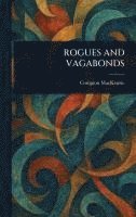 bokomslag Rogues and Vagabonds