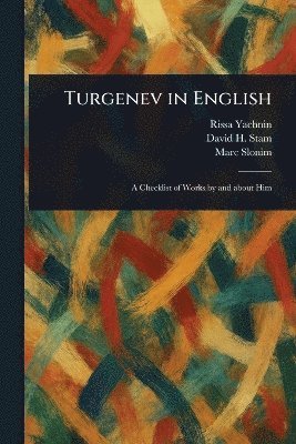 Rissa Yachnin, David H Stam, Marc Slonim - Turgenev in English, Häftad