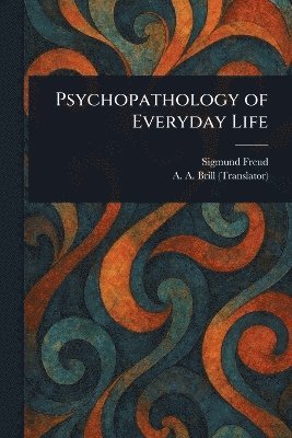 Psychopathology of Everyday Life 1