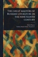 bokomslag Great Masters of Russian Literature in the Nineteenth Century