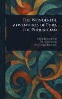 bokomslag Wonderful Adventures of Phra the Phoenician