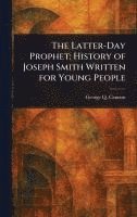 bokomslag The Latter-Day Prophet