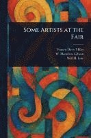 bokomslag Some Artists at the Fair