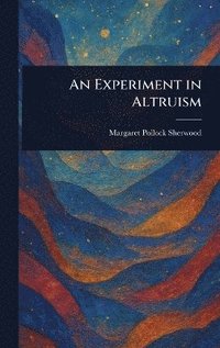 bokomslag Experiment in Altruism