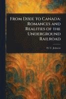 bokomslag From Dixie to Canada