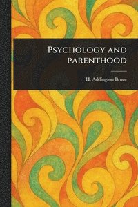 bokomslag Psychology and Parenthood