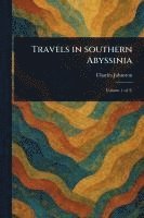 Travels in Southern Abyssinia 1