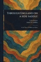 bokomslag Through England on a Side Saddle