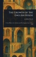 bokomslag Growth of the English House