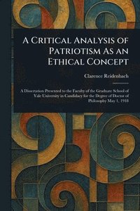 bokomslag Critical Analysis of Patriotism As an Ethical Concept