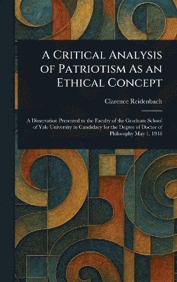 bokomslag Critical Analysis of Patriotism As an Ethical Concept