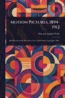 bokomslag Motion Pictures, 1894-1912