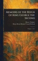 bokomslag Memoirs of the Reign of King George the Second
