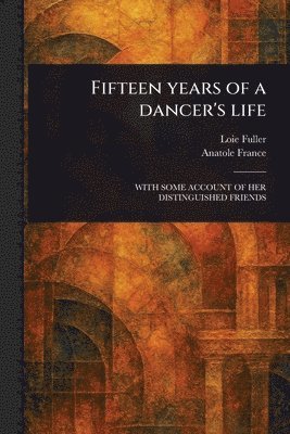 Fifteen Years of a Dancer's Life 1