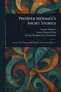 bokomslag Prosper Mérimée's Short Stories