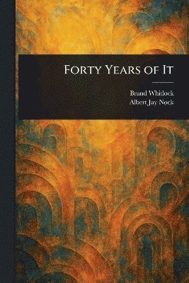 bokomslag Forty Years of It