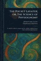 bokomslag Pocket Lavater; or, The Science of Physiognomy
