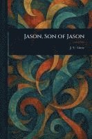 bokomslag Jason, Son of Jason