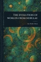 bokomslag Evolution of Worlds From Nebulae