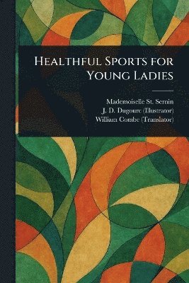 Healthful Sports for Young Ladies 1