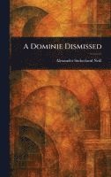 bokomslag A Dominie Dismissed