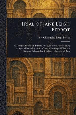Trial of Jane Leigh Perrot 1