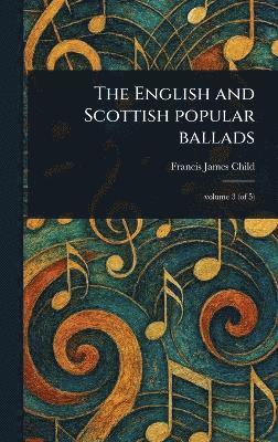 English and Scottish Popular Ballads 1